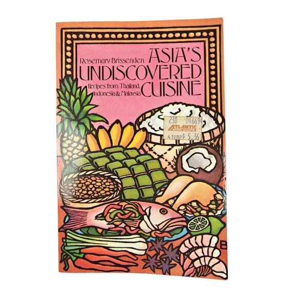 Asia's Undiscovered Cuisine Rosemary Brissenden Vintage Cookbook Local Ethnic - Picture 1 of 8